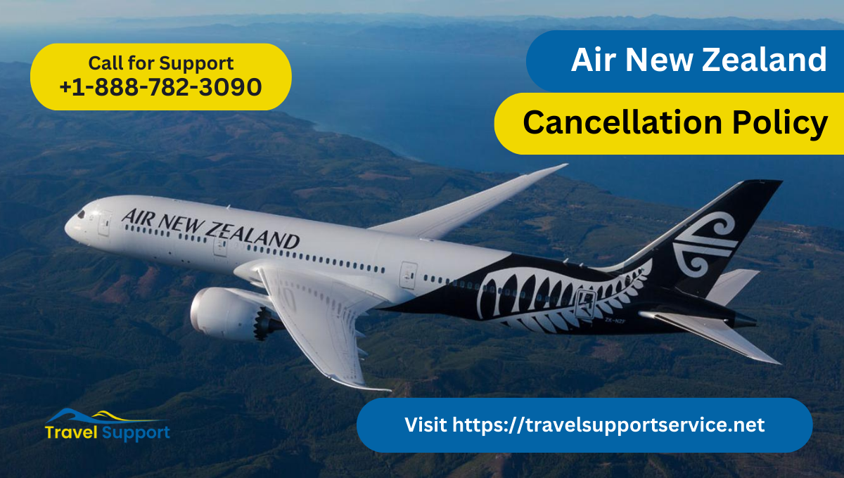 Air New Zealand Cancellation Policy