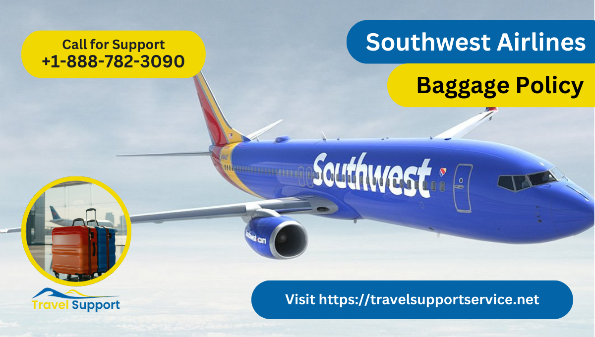 Southwest Airlines Baggage Policy